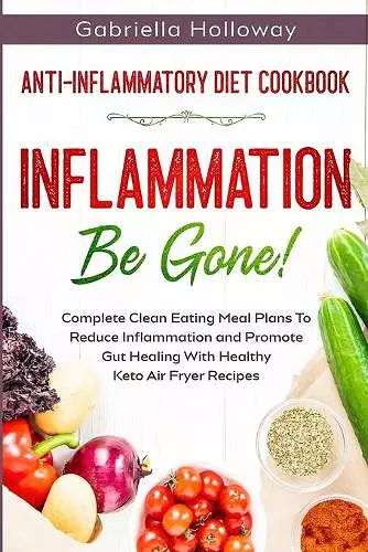 Anti Inflammatory Diet Cookbook cover