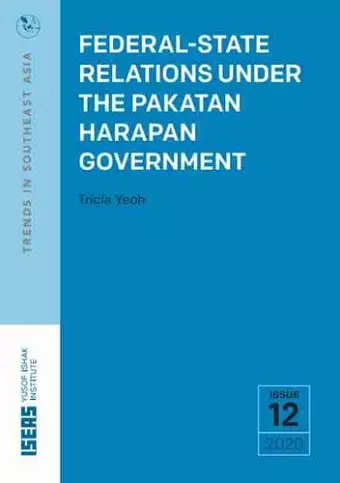 Federal-State Relations Under the Pakatan Harapan Government cover