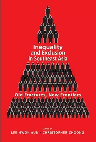 Inequality and Exclusion in Southeast Asia cover