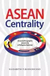 ASEAN Centrality cover