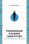 Peranakan Chinese Identities in the Globalizing Malay Archipelago cover