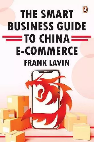 THE SMART BUSINESS GUIDE TO CHINA E-COMMERCE cover