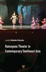 Ramayana Theater in Contemporary Southeast Asia cover