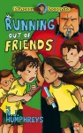 The Princess Incognito Series: Running Out of Friends cover