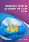 A Comprehensive Text Book on Self-emulsifying Drug Delivery Systems cover