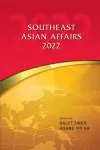 Southeast Asian Affairs 2022 cover