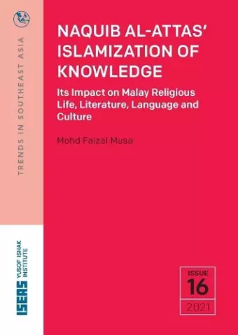 Naquib Al-Attas' Islamization of Knowledge cover
