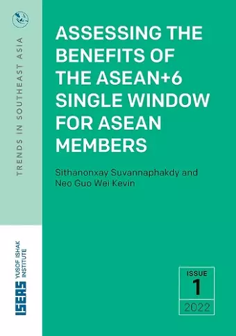 Assessing the Benefits of the ASEAN+6 Single Window for ASEAN Members cover