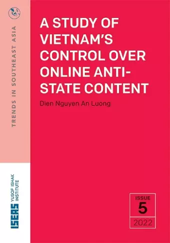 A Study of Vietnam's Control Over Online Anti-State Content cover