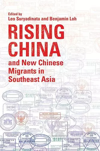 Rising China and New Chinese Migrants in Southeast Asia cover