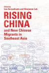 Rising China and New Chinese Migrants in Southeast Asia cover