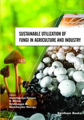 Sustainable Utilization of Fungi in Agriculture and Industry cover