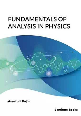 Fundamentals of Analysis in Physics cover