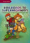 Railroads to Superhighways cover