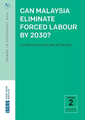 Can Malaysia Eliminate Forced Labour by 2030? cover