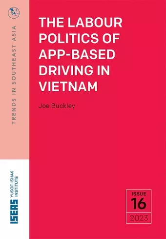 The Labour Politics of App-Based Driving in Vietnam cover