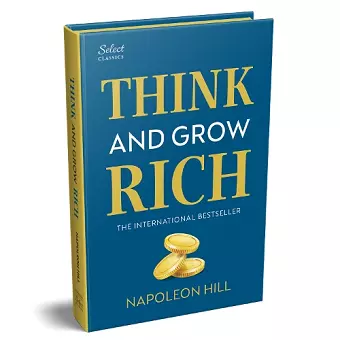 Penguin Select Classics: Think and Grow Rich cover