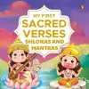 My First Sacred Verses: Shlokas and Mantras cover
