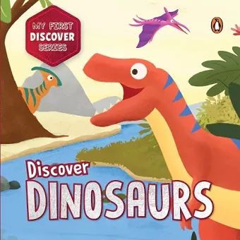 My First Discover Series: Dinosaurs cover