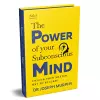 Penguin Select Classics: The Power of Your Subconscious Mind cover