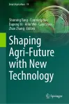 Shaping Agri-Future with New Technology cover