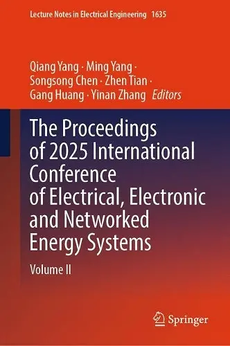 The Proceedings of 2025 International Conference of Electrical, Electronic and Networked Energy Systems cover