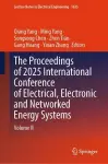 The Proceedings of 2025 International Conference of Electrical, Electronic and Networked Energy Systems cover