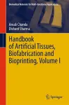Handbook of Artificial Tissues, Biofabrication and Bioprinting, Volume I cover