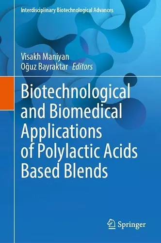 Biotechnological and Biomedical Applications of Polylactic Acids Based Blends cover