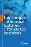 Biotechnological and Biomedical Applications of Polylactic Acids Based Blends cover
