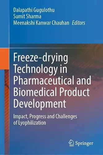 Freeze-drying Technology in Pharmaceutical and Biomedical Product Development cover