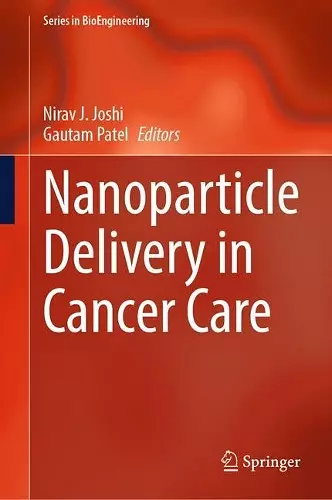 Nanoparticle Delivery in Cancer Care cover