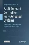 Fault-Tolerant Control for Fully Actuated Systems cover