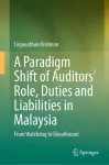 A Paradigm Shift of Auditors' Role, Duties and Liabilities in Malaysia cover