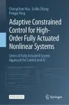 Adaptive Constrained Control for High-Order Fully Actuated Nonlinear Systems cover