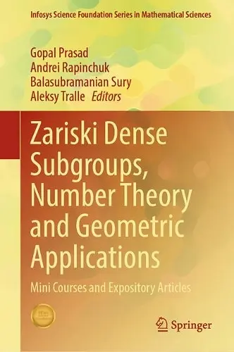 Zariski Dense Subgroups, Number Theory and Geometric Applications cover
