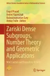 Zariski Dense Subgroups, Number Theory and Geometric Applications cover