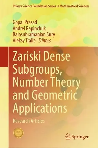 Zariski Dense Subgroups, Number Theory and Geometric Applications cover
