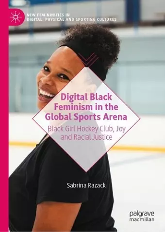 Digital Black Feminism in the Global Sports Arena cover