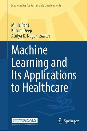 Machine Learning and Its Applications to Healthcare cover