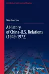 A History of China-U.S. Relations (1949-1972) cover