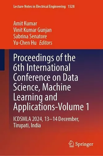 Proceedings of the 6th International Conference on Data Science, Machine Learning and Applications- Volume 1 cover
