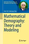 Mathematical Demography: Theory and Modeling cover