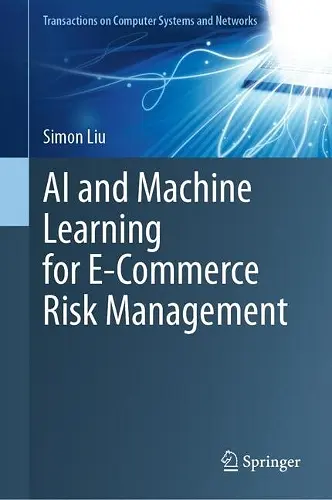 AI and Machine Learning for E-Commerce Risk Management cover
