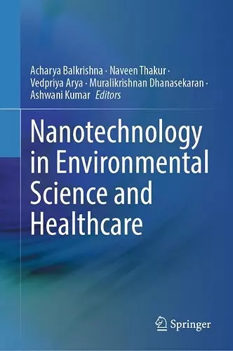 Nanotechnology in Environmental Science and Healthcare cover