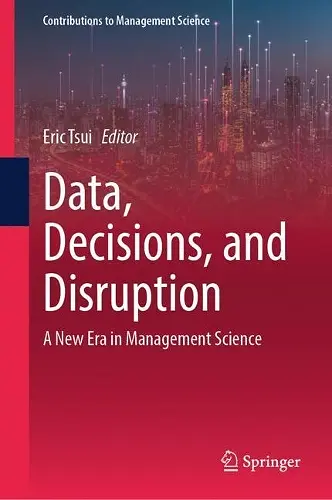 Data, Decisions, and Disruption cover