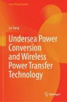 Undersea Power Conversion and Wireless Power Transfer Technology cover