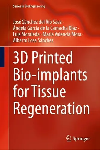 3D Printed Bio-implants for Tissue Regeneration cover