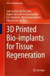3D Printed Bio-implants for Tissue Regeneration cover