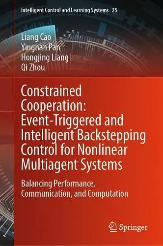 Constrained Cooperation: Event-Triggered and Intelligent Backstepping Control for Nonlinear Multiagent Systems cover